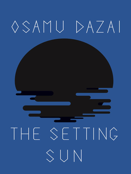 Title details for The Setting Sun by Osamu Dazai - Available